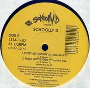 12'' - Schoolly D - Pussy Ain't Nothing