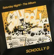 Schoolly D - Saturday Night! • The Album