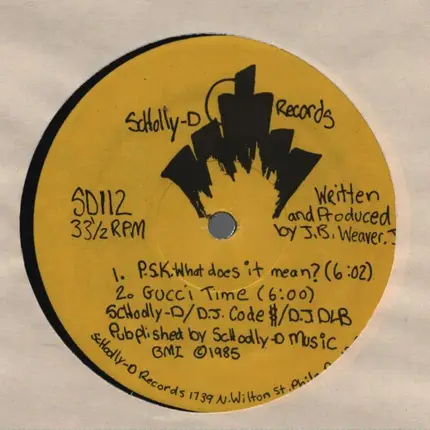 Schoolly D - P.S.K.-What Does It Mean? / Gucci Time