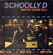 LP - Schoolly D - Smoke Some Kill