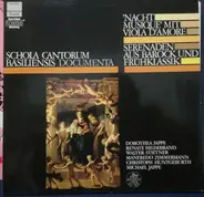 Schola Cantorum Basiliensis - Nachtmusique With Viola D'Amore. Serenaden Aus Barock Und Frühklassik