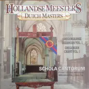 Schola Cantorum Of Amsterdam Students o.l.v. Wim van Gerven - Gregoriaanse Gezangen