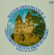 Schola Hungarica - Magyar Gregoriánum 4 (Gregorian Chants From Hungary)