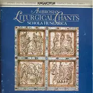 Schola Hungarica - Ambrosian Liturgical Chants