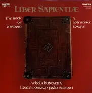 Schola Hungarica - Liber Sapientiæ. The Book Of Wisdom