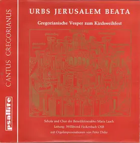 Schola und Chor der Benediktinerabtei Maria Laach - Urbs Jerusalem Beata - Gregorianische Vesper Zum Kirchweihfest