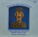 LP - Magyar Gregorianum 5 - Gregoriean Chants From Hungary, Schola Hungarica