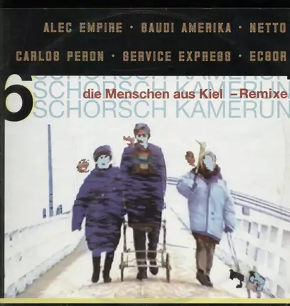 Schorsch Kamerun - Die Menschen Aus Kiel - Remixe