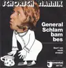 7inch Vinyl Single - Schorsch Mannix - General Schlambambes