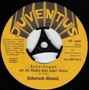7inch Vinyl Single - Schorsch Mannix - Scheißegal, Ob Du Huhn Bist Oder Hahn / Ostfriesen-Tango