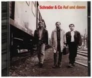 Schrader & Co - Auf und davon