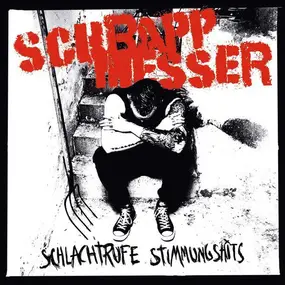 SCHRAPPMESSER - Schlachtrufe Stimmungshits