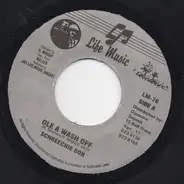 Schreechie Don / Major Oney - Ole A Wash Off