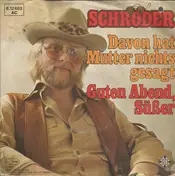 Schröder - Davon Hat Mutter Nichts Gesagt