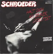 Schroeder - Halt Dich An Deiner Liebe Fest