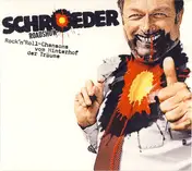 Schroeder Roadshow - Rock'n'Roll-Chansons vom Hinterhof der Träume