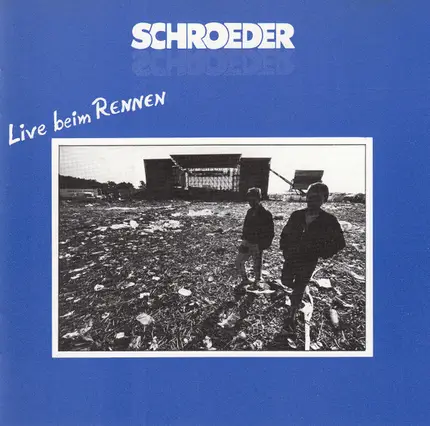 Schroeder Roadshow - Live Beim Rennen