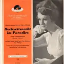 10'' - Schröder, Schwenn, Herta Talmar, Renate Holm,.. - Hochzeitsnacht im Paradies