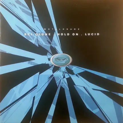 Sci-Clone - Hold On / Lucid