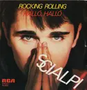 7inch Vinyl Single - Scialpi - Rocking Rolling / Halló, Halló