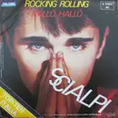 7inch Vinyl Single - Scialpi - Rocking Rolling / Halló, Halló
