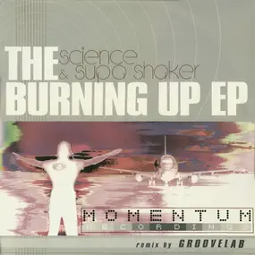 SCIENCE - The Burning Up EP