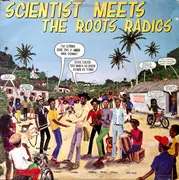 LP - Scientist Meets The Roots Radics - Scientist Meets The Roots Radics