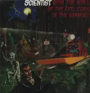 Scientist - Rids the World of the Evil Curse of the Vampires