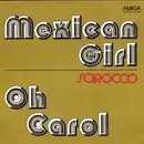 7'' - Scirocco - Mexican Girl / Oh Carol