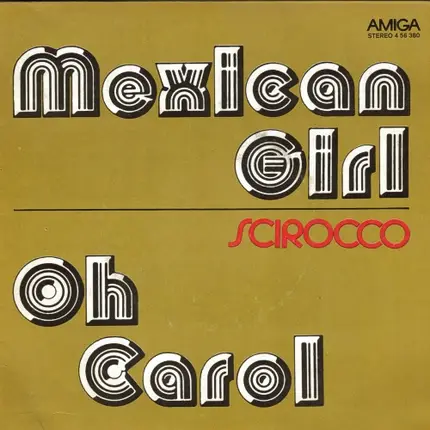 Scirocco - Mexican Girl / Oh Carol