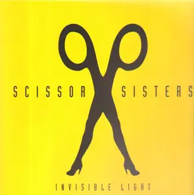 Scissor Sisters - Invisble Light