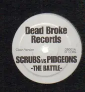 Scrubs vs Pidgeons,  TLC Vs. Sporty Thievz - The Battle