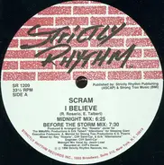 Scram - I Believe