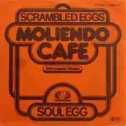 Scrambled Eggs - Moliendo Café (Instrumental Version)