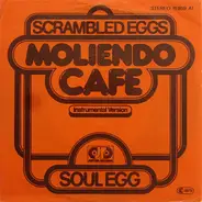 Scrambled Eggs - Moliendo Café (Instrumental Version)