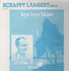 LP - Scrappy Lambert - Bye Bye Blues 1929-31