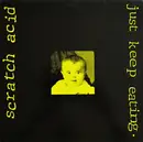 LP - Scratch Acid - Just Keep Eating