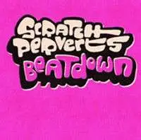 Scratch Perverts - Beatdown (Deluxe Version)