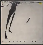 Scratch Acid - Scratch Acid