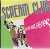 CD - Scream Club - Don't Bite Your Sister