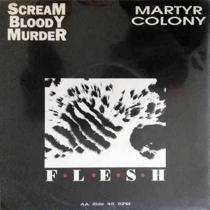 Scream Bloody Murder , Martyr Colony - Flesh
