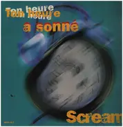 Scream - Ton Heure A Sonné