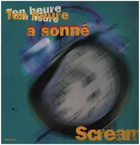 The Scream - Ton Heure A Sonné