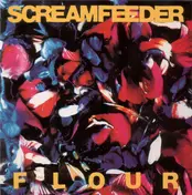 SCREAMFEEDER - Flour