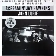 Screamin' Jay Hawkins & John Lurie - Stranger Than Paradise (From The Original Soundtrack Of The Film)