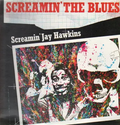 Screamin' Jay Hawkins - Screamin' the Blues