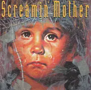 Screamin' Mother - Screamin' Mother