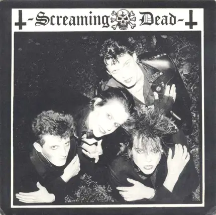 Screaming Dead - Valley Of The Dead / Schoolgirl Junkie / Lilith