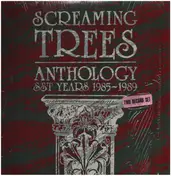 Screaming Trees - Anthology: SST Years '85-'89