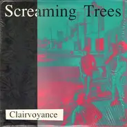 Screaming Trees - Clairvoyance